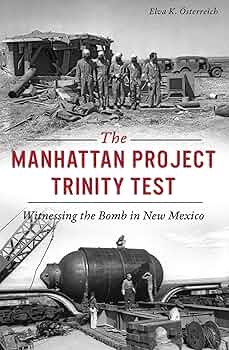 Amazon.com: The Manhattan Project Trinity Test: Witnessing